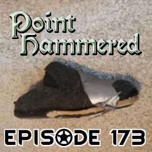 Point Hammered #173 - One, Pooh, Three